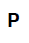 P
